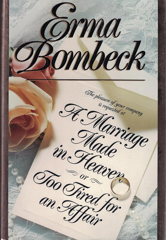 A Marriage Made in Heaven... or Too Tired for an Affair cover image