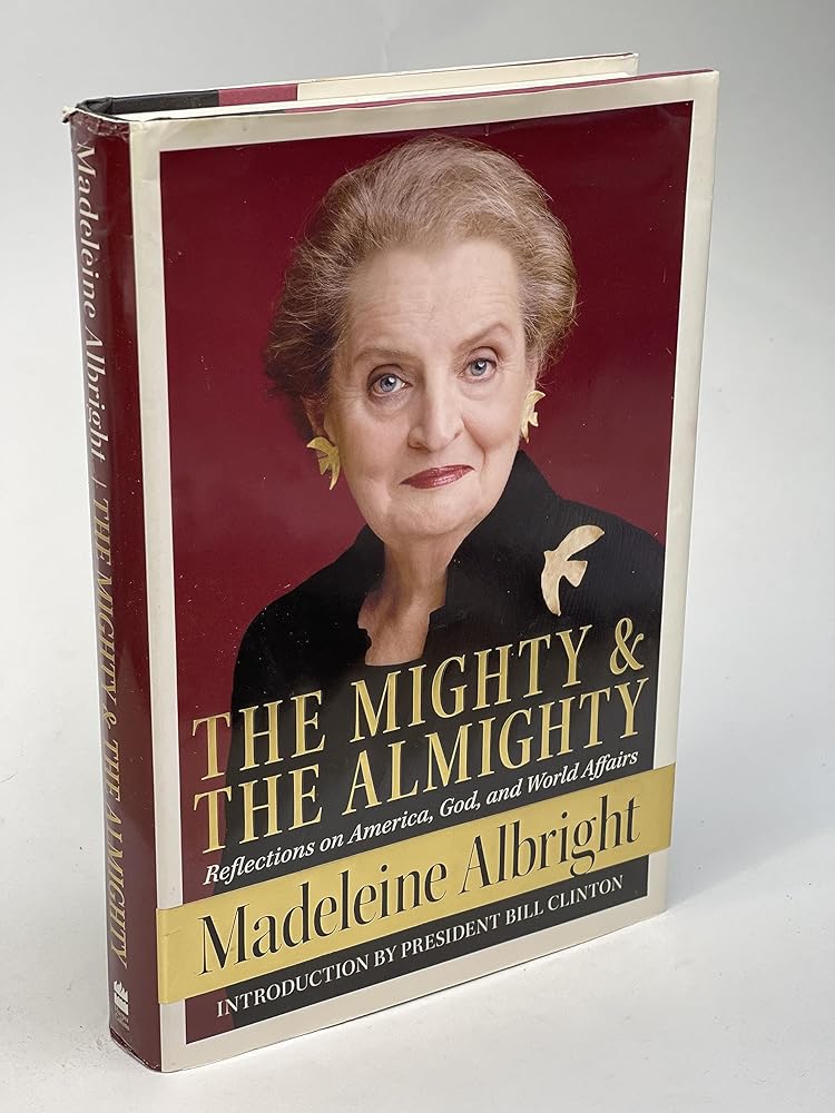 The Mighty and the Almighty: Reflections on America, God, and World Affairs cover image