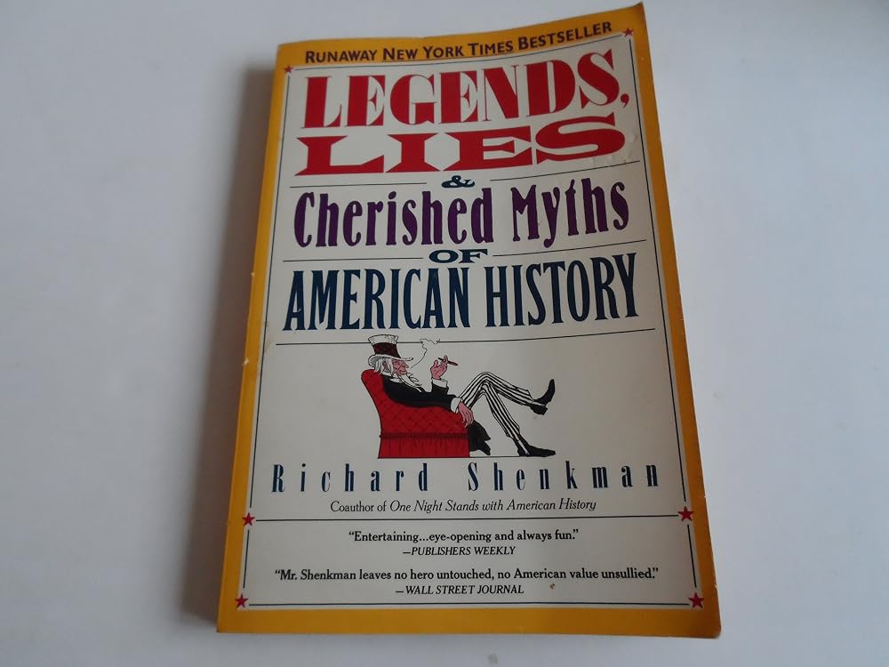 Legends, Lies & Cherished Myths of American History: The Truth from Colonial Times to World War II cover image