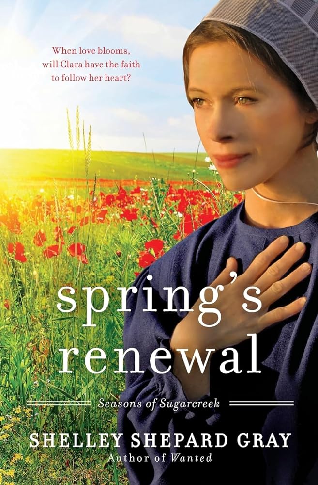 Spring's Renewal: The Second Amish Romance in the Seasons of Sugarcreek Series – A Moving Tale of Love and Faith cover image