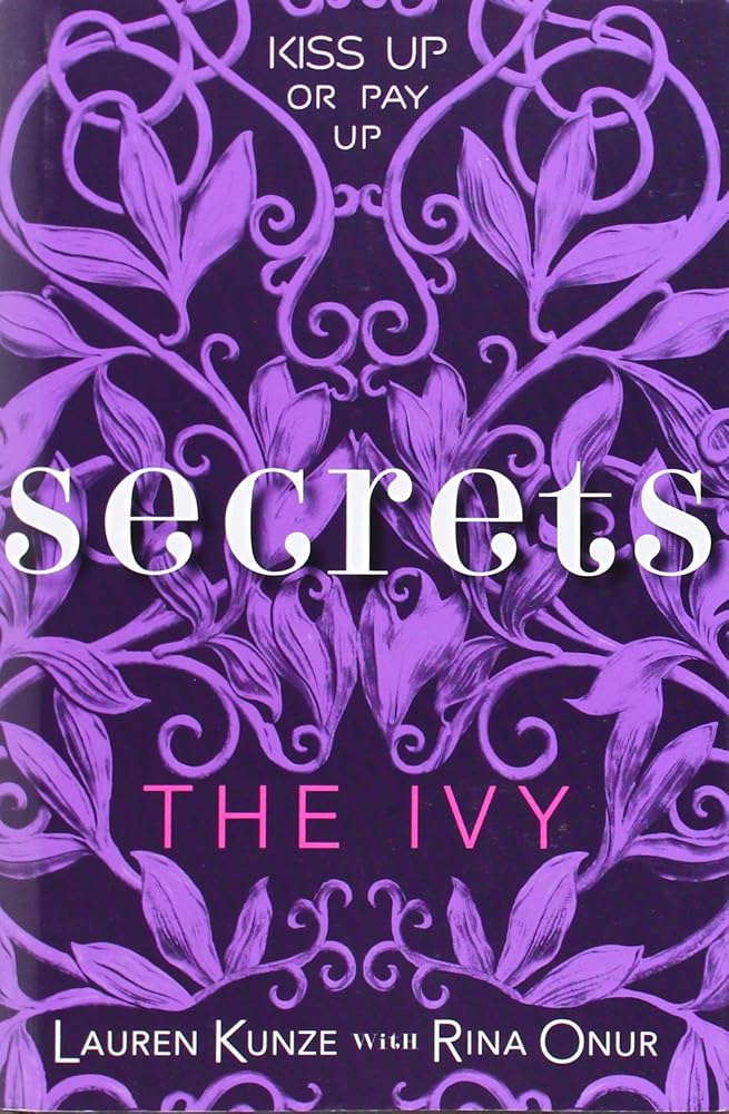 The Ivy: Secrets: A Young Adult Novel About Reputation and Betrayal at Harvard cover image