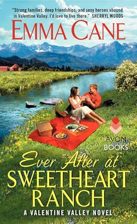 Ever After at Sweetheart Ranch: A Steamy Contemporary Cowboy Romance About Guarded Hearts and Second Chances (Valentine Valley, 6) cover image