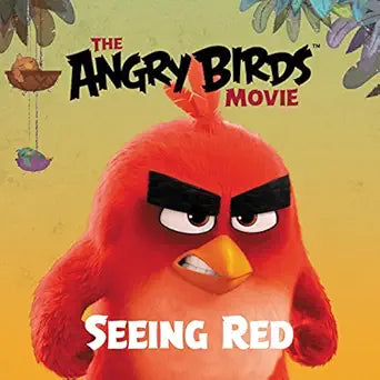 The Angry Birds Movie: Seeing Red cover image