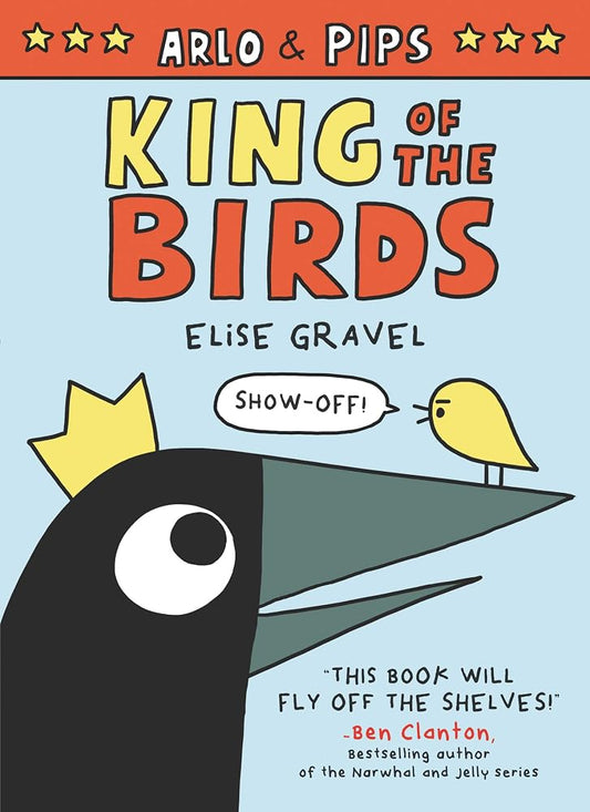 Arlo & Pips: King of the Birds: A Graphic Novel cover image