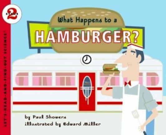 What Happens to a Hamburger?: A Level 2 Let's-Read-and-Find-Out Science Book ― Explore How the Digestive System Turns Food into Energy, Ages 5-9 cover image