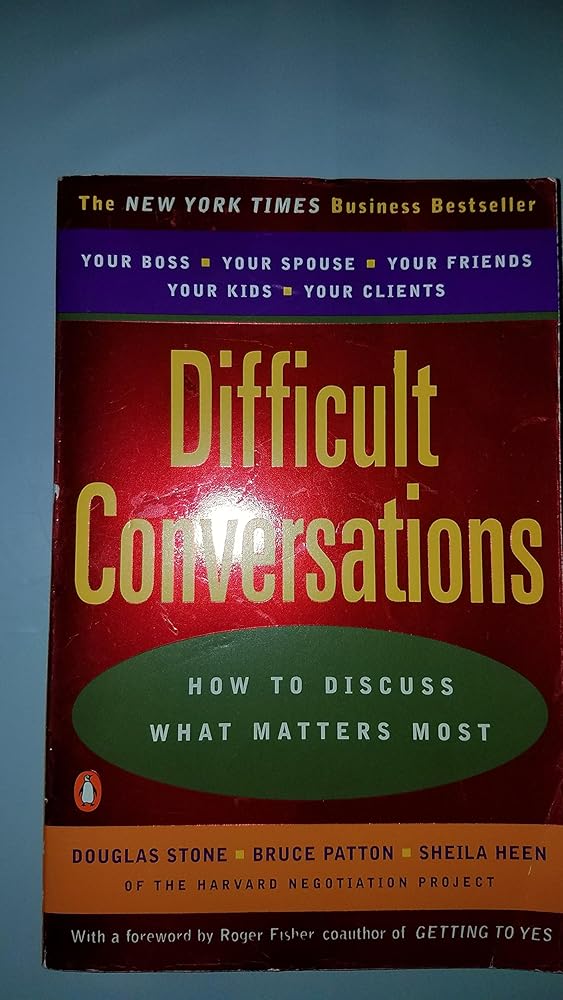 Difficult Conversations: How to Discuss What Matters Most cover image