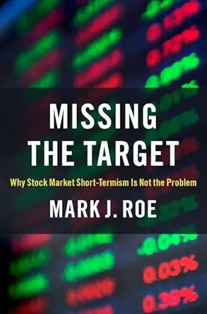 Missing the Target: Why Stock-Market Short-Termism Is Not the Problem cover image