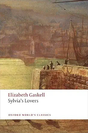 Sylvia's Lovers (Oxford World's Classics) cover image