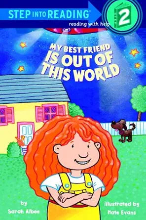 My Best Friend Is Out of This World (Step-Into-Reading, Step 2) cover image