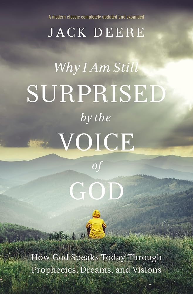Why I Am Still Surprised by the Voice of God: How God Speaks Today through Prophecies, Dreams, and Visions cover image