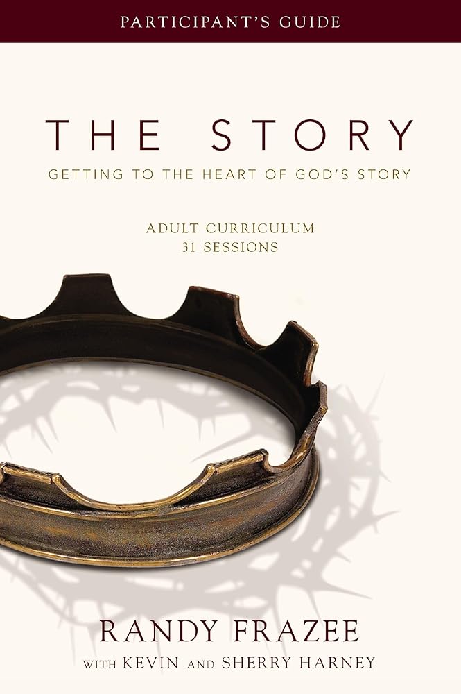 The Story Adult Curriculum Participant's Guide: Getting to the Heart of God's Story cover image