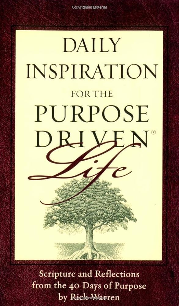 Daily Inspiration for the Purpose Driven Life: Scriptures and Reflections from the 40 Days of Purpose cover image