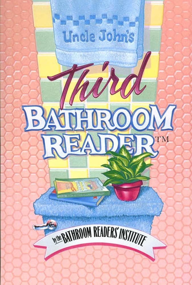 Uncle John's Third Bathroom Reader (Uncle John's Bathroom Reader Series) cover image
