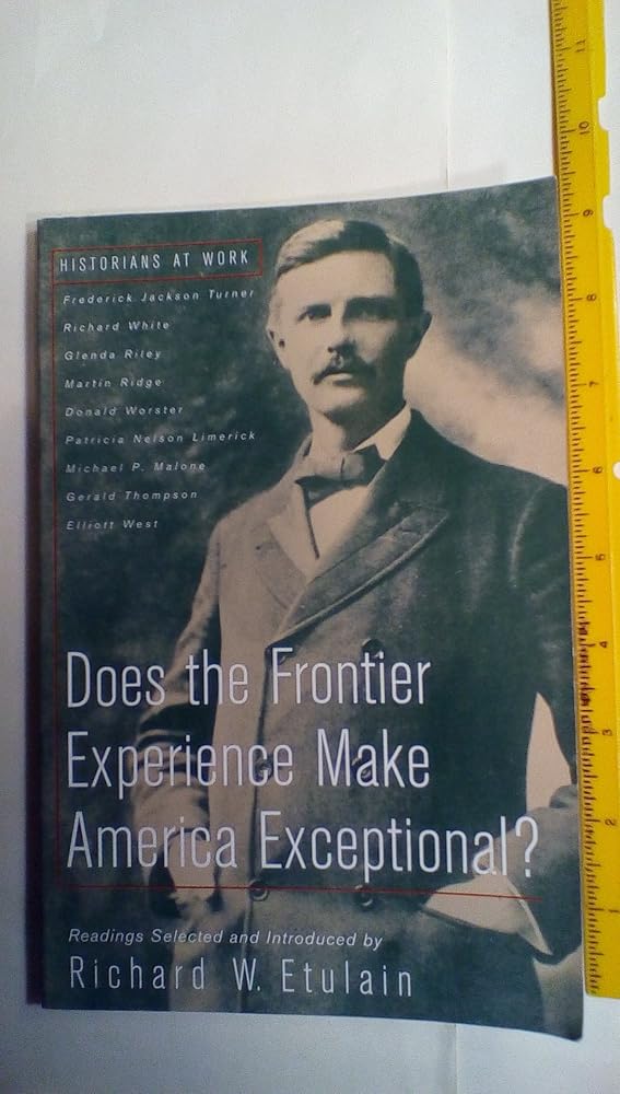 Does the Frontier Experience Make America Exceptional? (Historians at Work) cover image
