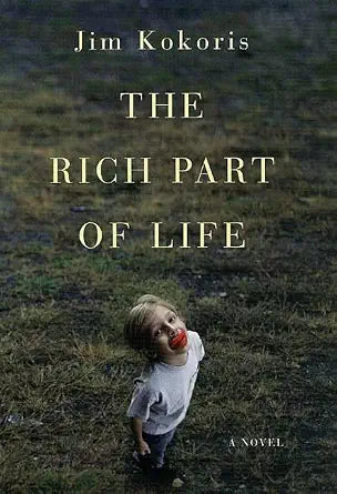 The Rich Part of Life: A Novel cover image