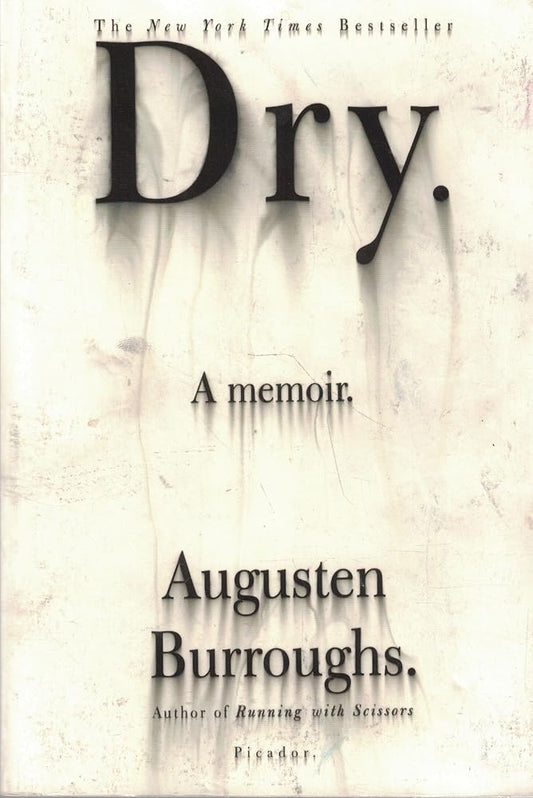 Dry: A Memoir cover image