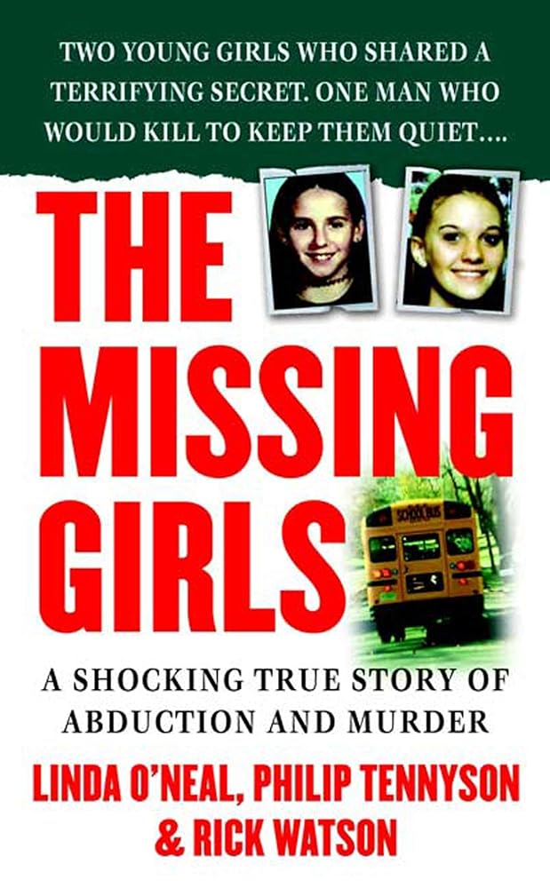 The Missing Girls: A Shocking True Story of Abduction and Murder (St. Martin's True Crime Library) cover image