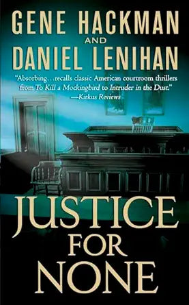 Justice For None: A Novel cover image