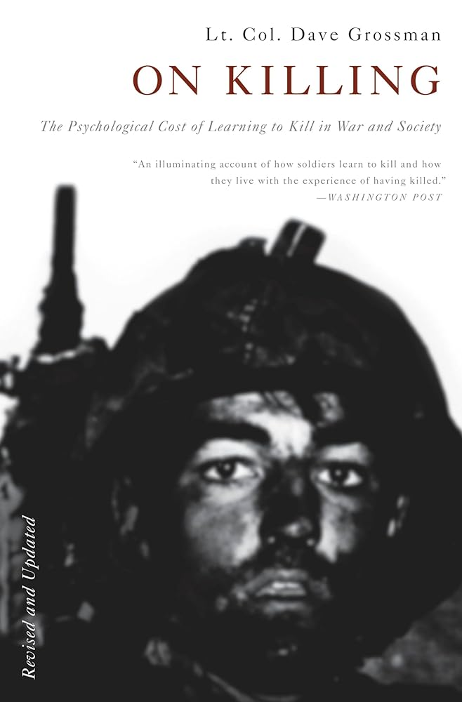 On Killing: The Psychological Cost of Learning to Kill in War and Society cover image