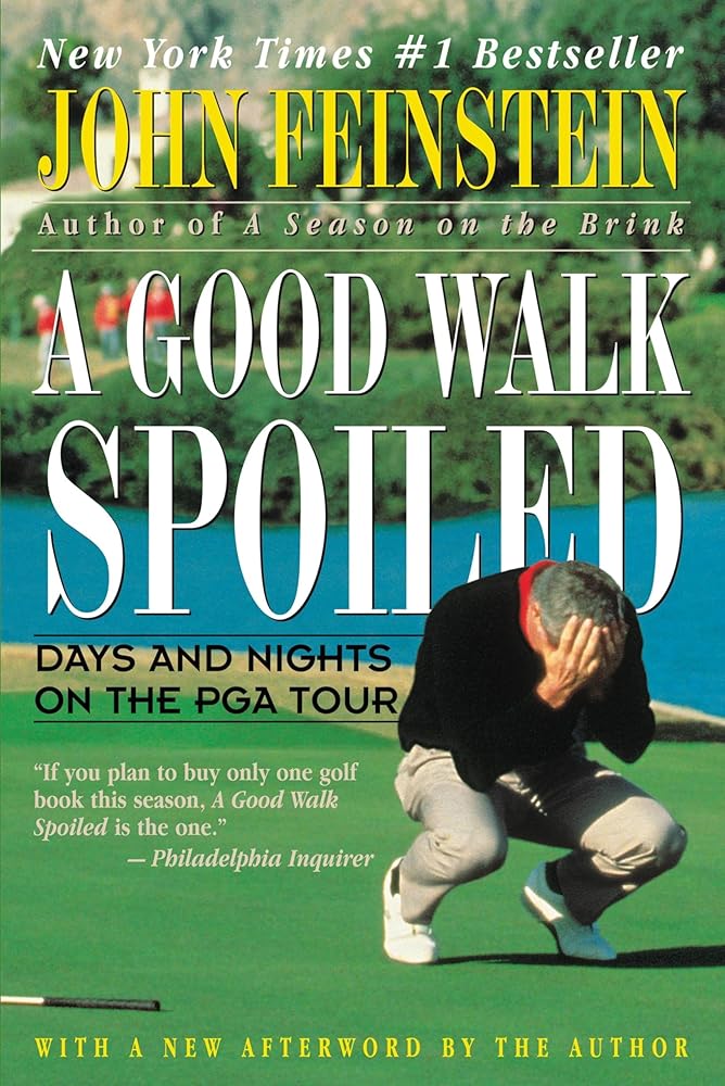 A Good Walk Spoiled: Days and Nights on the PGA Tour cover image