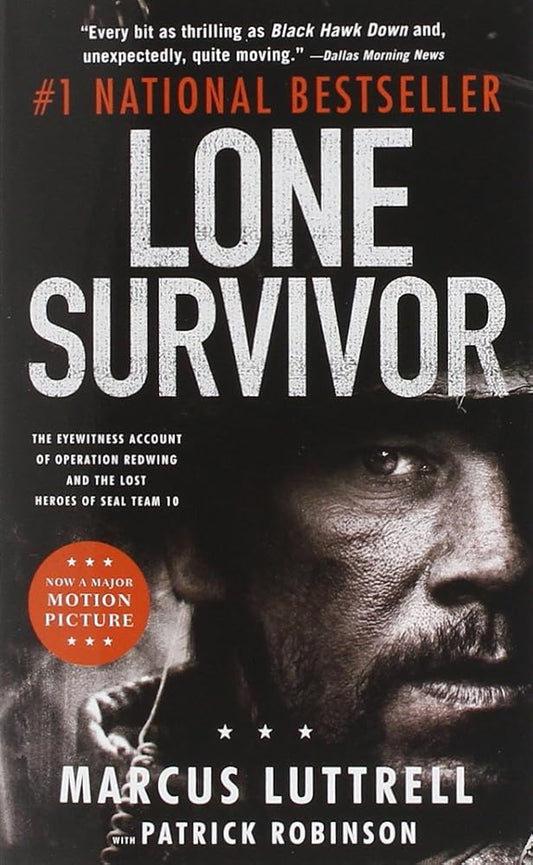 Lone Survivor: The Eyewitness Account of Operation Redwing and the Lost Heroes of SEAL Team 10 cover image