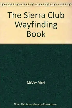 The Sierra Club Wayfinding Book cover image