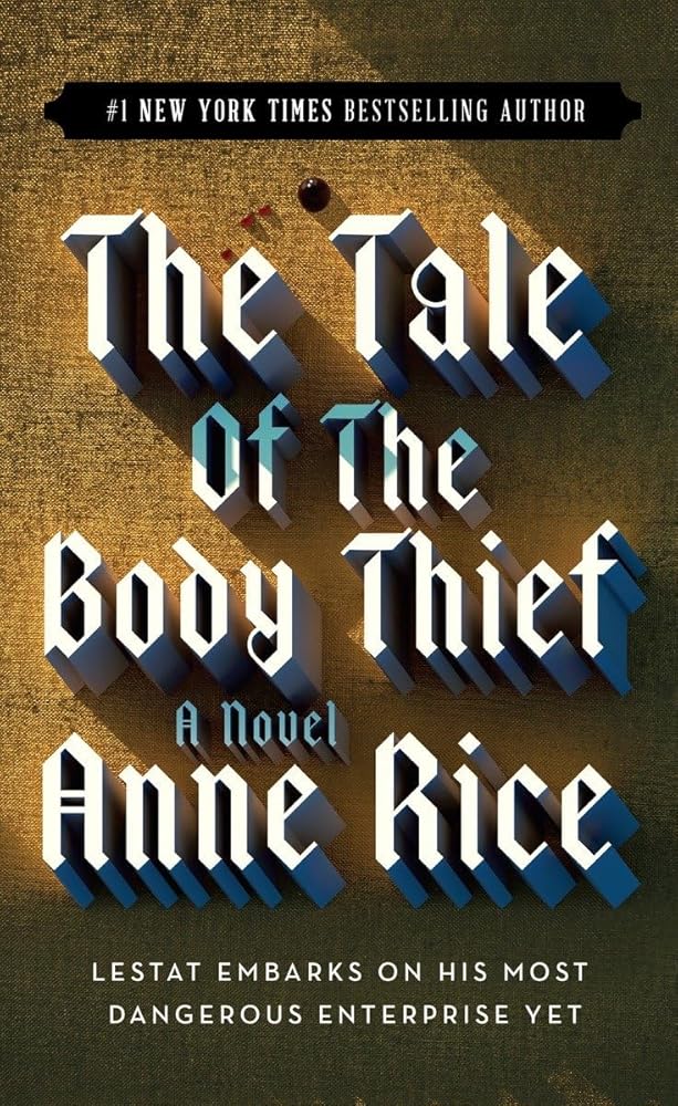 The Tale of the Body Thief (Vampire Chronicles) cover image