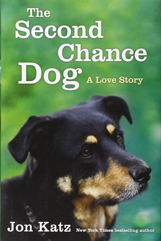 The Second-Chance Dog: A Love Story cover image