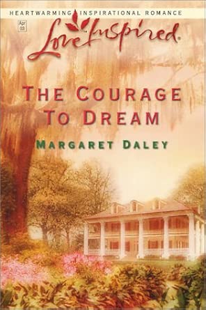 The Courage to Dream (Love Inspired #205) cover image