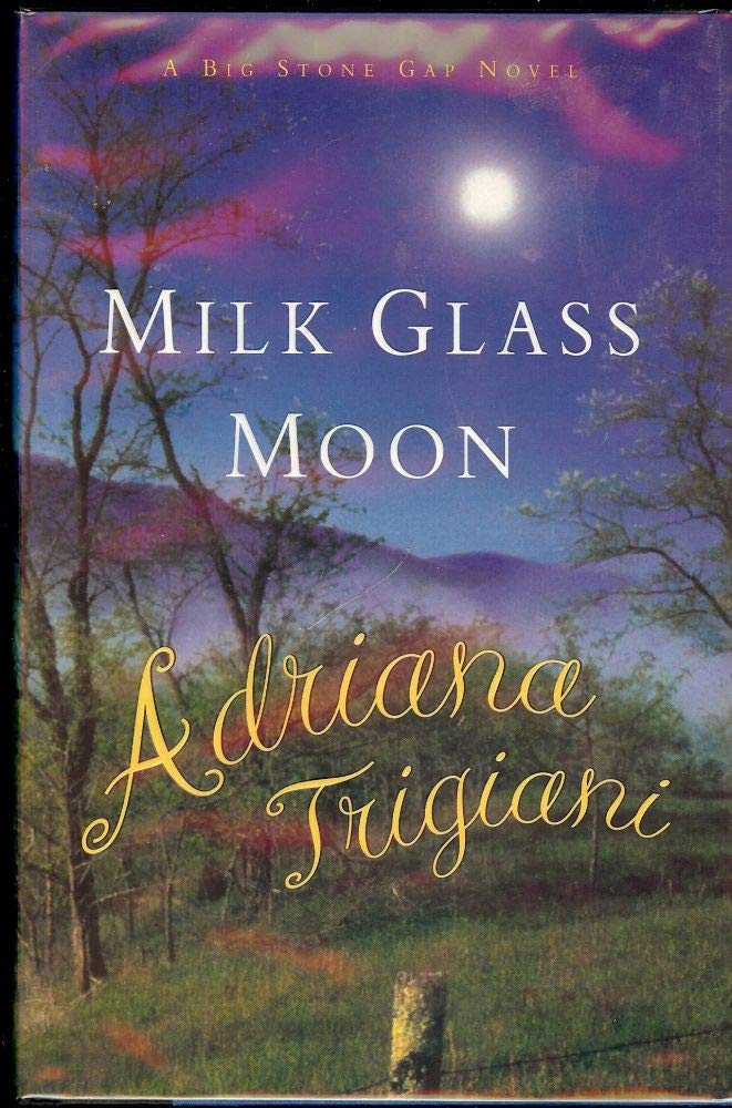 Milk Glass Moon: A Big Stone Gap Novel cover image