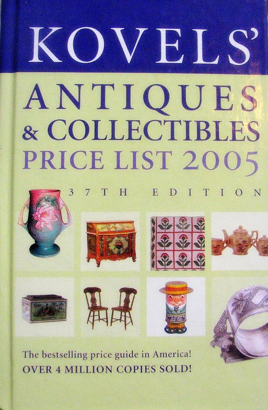 Kovels' Antiques and Collectibles Price List, 37th Edition cover image