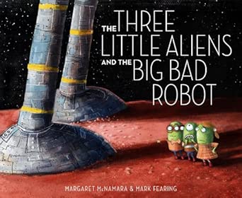 The Three Little Aliens and the Big Bad Robot cover image