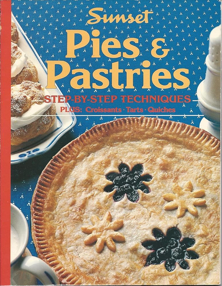 Pies and Pastries: Step-By-Step Techniques cover image