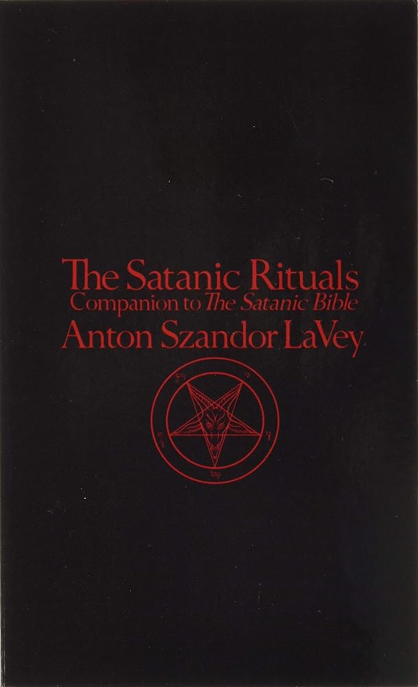 The Satanic Rituals: Companion to The Satanic Bible cover image
