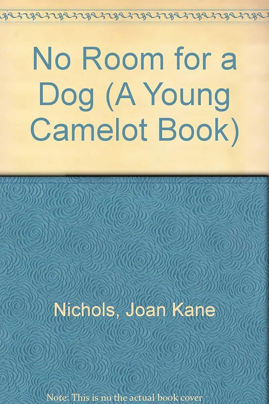 No Room for a Dog (A Young Camelot Book) cover image