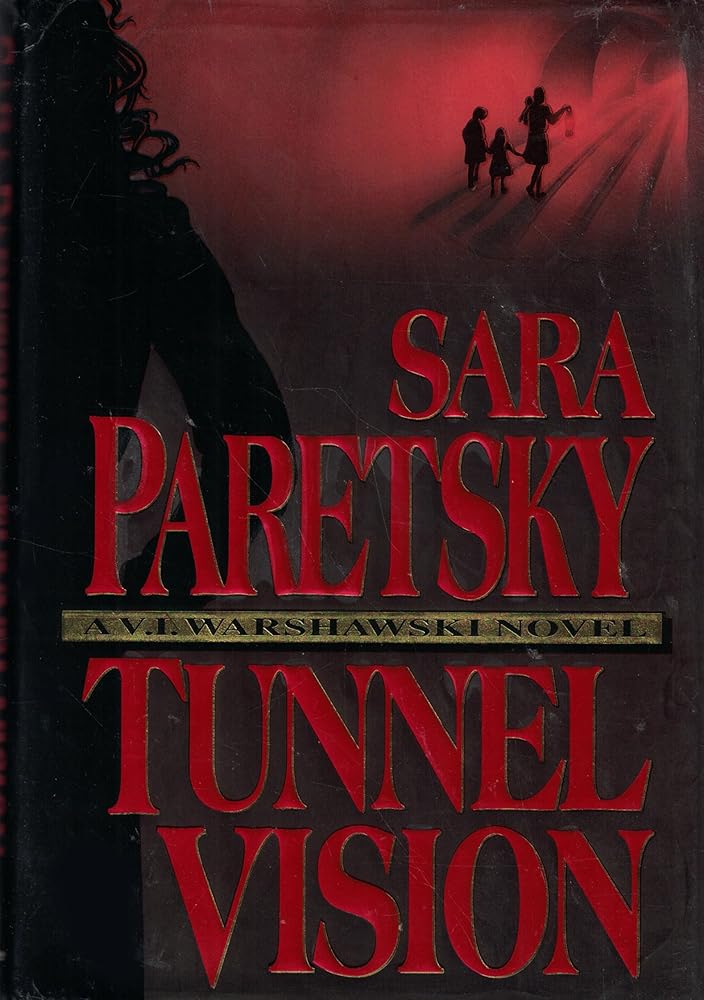 Tunnel Vision (V.I. Warshawski Novels) cover image