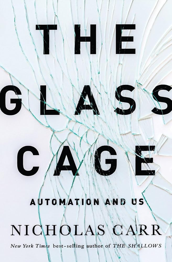 The Glass Cage: Automation and Us cover image
