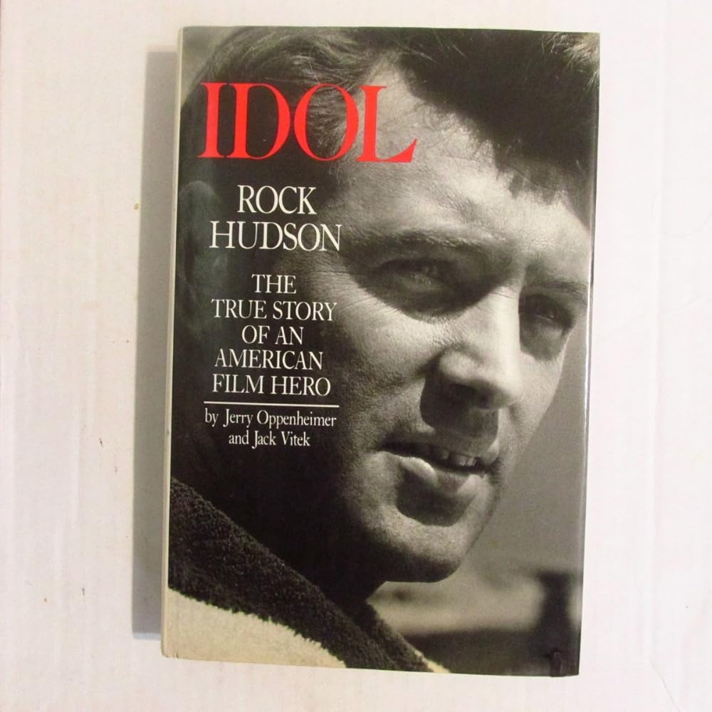 Idol, Rock Hudson: The True Story of an American Film Hero cover image