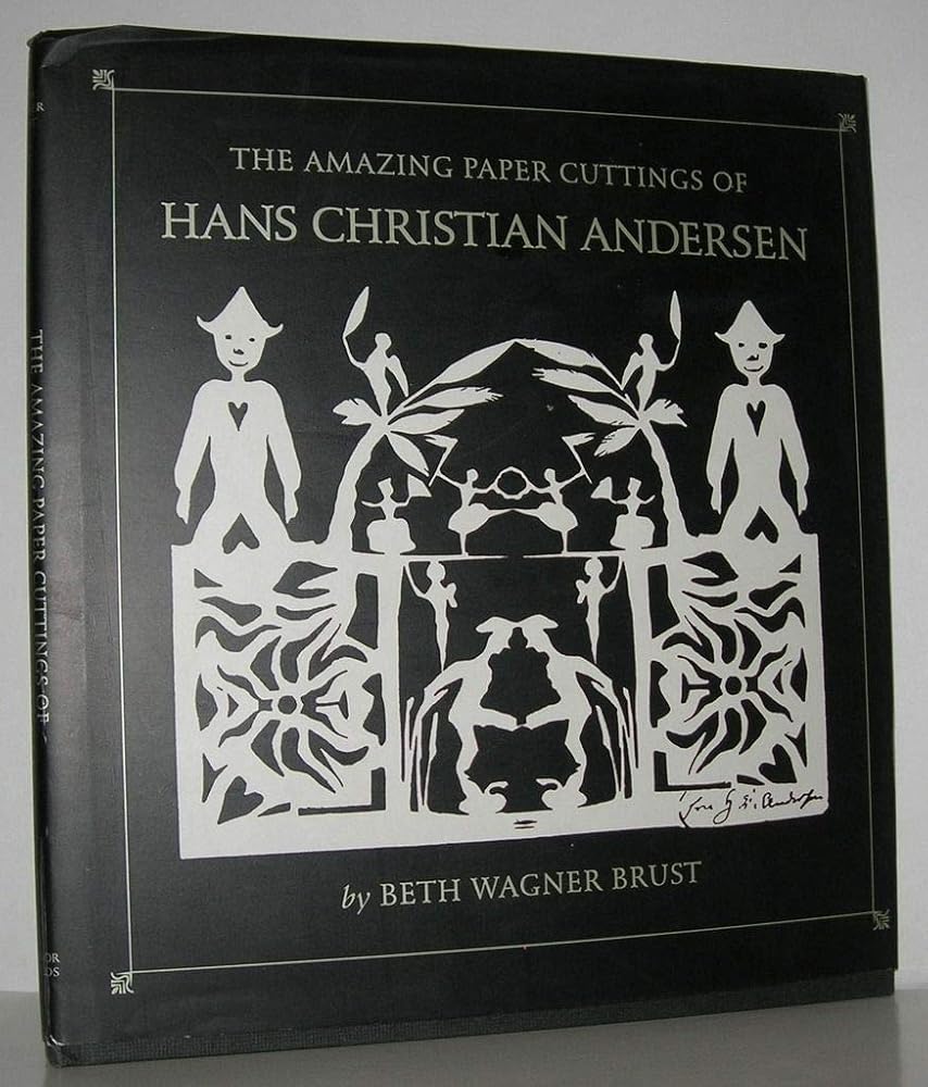 The Amazing Paper Cuttings of Hans Christian Andersen cover image