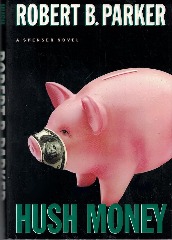 Hush Money (Spenser Mystery) cover image