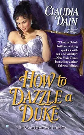 How to Dazzle a Duke (The Courtesan Series) cover image