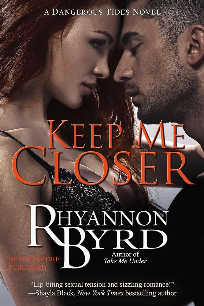 Keep Me Closer (A Dangerous Tides Novel) cover image