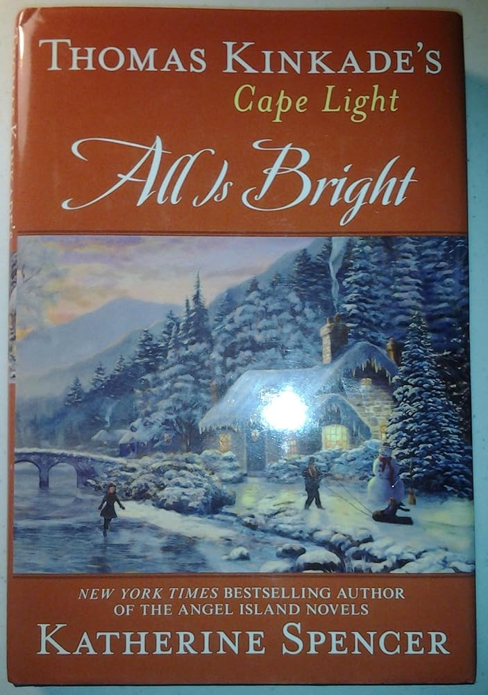 Thomas Kinkade's Cape Light: All is Bright: A Cape Light Novel cover image