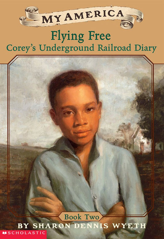My America: Flying Free: Corey's Underground Railroad Diary, Book Two cover image