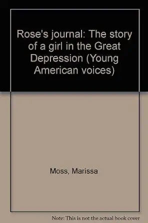 Rose's journal: The story of a girl in the Great Depression (Young American voices) cover image