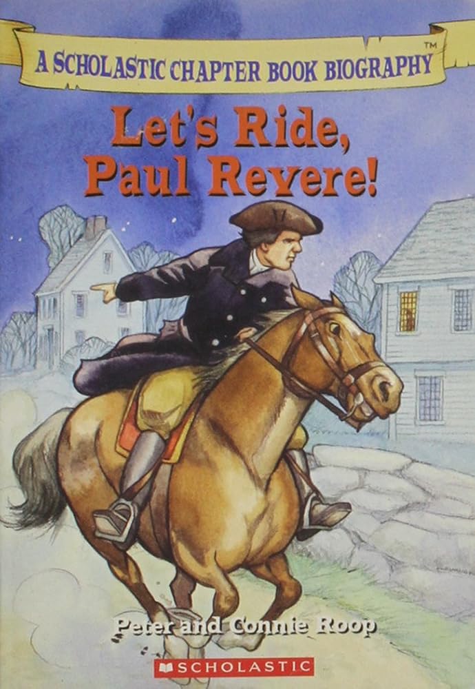 Let's Ride, Paul Revere! (Scholastic Chapter Book Biography) cover image