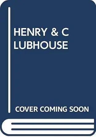 Henry and the Clubhouse (Henry Huggins) cover image