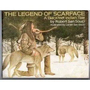 The Legend of Scarface, A Blackfeet Indian Tale cover image