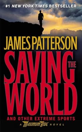 Saving the World (Maximum Ride, Book 3) cover image