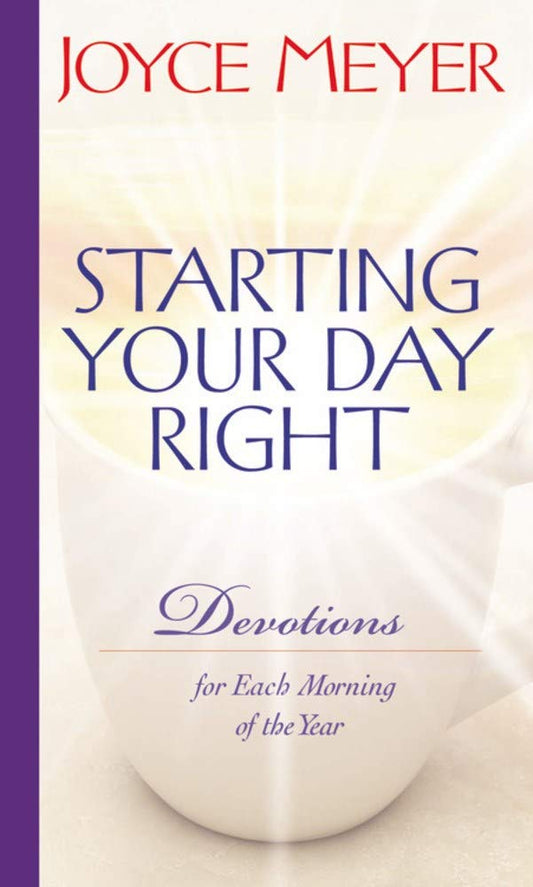 Starting Your Day Right: Devotions for Each Morning of the Year cover image